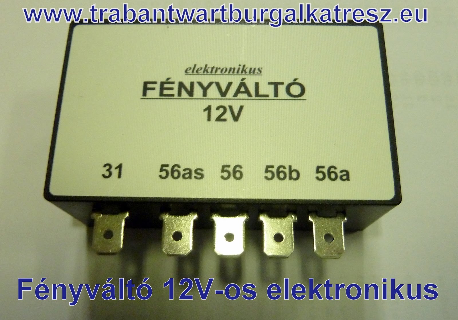 Fényváltó elektronikus 12V /H/ (Tr601-Wb353-Barkas)